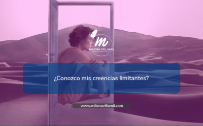 ¿Conozco mis creencias limitantes?